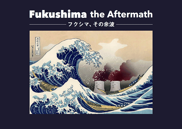 Fukushima the Aftermath Mainevisual